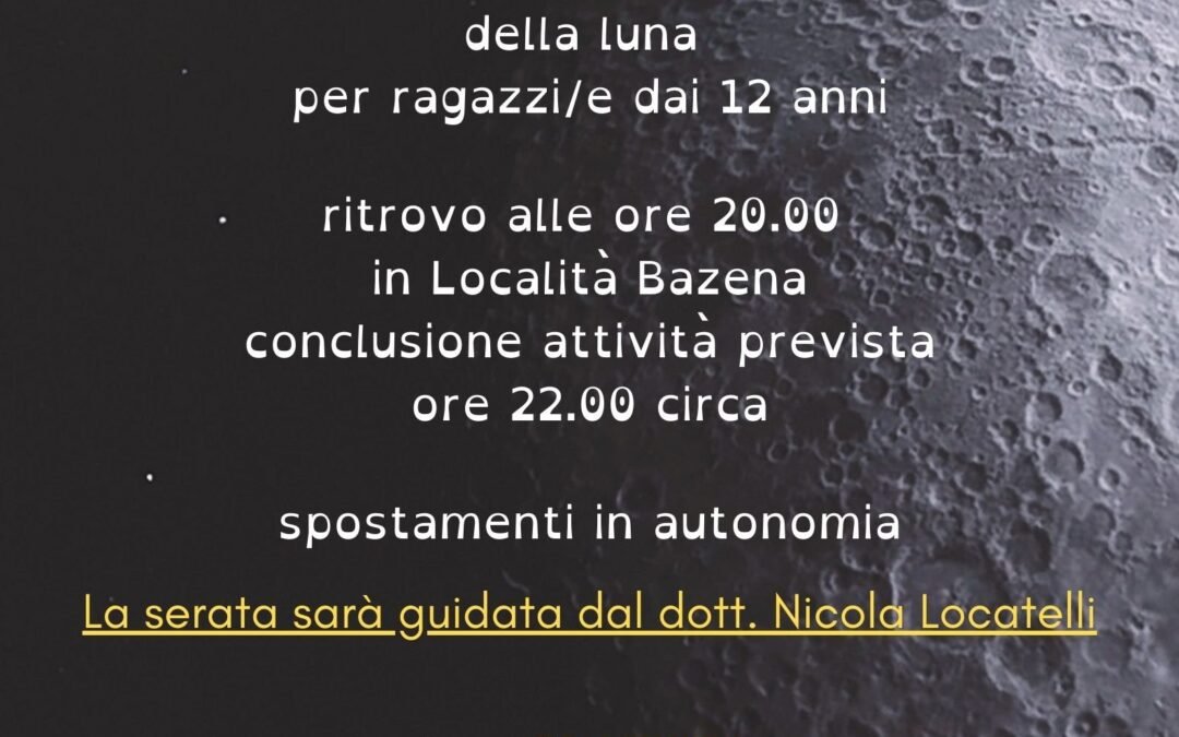 ALLA SCOPERTA DELLA LUNA
